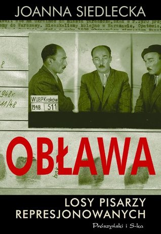 Obława. Losy pisarzy represjonowanych
