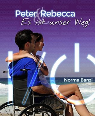 Peter und Rebecca - Es ist unser Weg!: Illustriert (Popstar-Reihe 3) (German Edition)