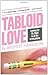 Tabloid Love by Bridget Harrison