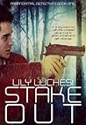 Stake-Out by Lily Luchesi