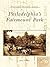 Philadelphia's Fairmount Park (Postcard History Series)