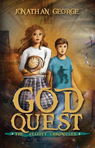 God Quest: The Elliot Chronicles (Kindle Edition)