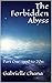 The Forbidden Abyss by Gabrielle Chana