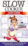 Slow Cooker: Low ...