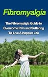 Fibromyalgia: The...