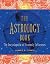 The Astrology Book: The Encyclopedia of Heavenly Influences