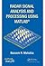 Radar Signal Analysis and Processing Using MATLAB