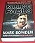 Killing Pablo by Mark Bowden