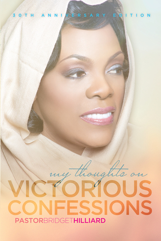 My Thoughts On Victorious Confessions (Kindle Edition)