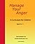 Manage Your Anger: A Curric...