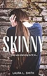 Skinny by Laura L.  Smith