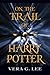 On the Trail of Harry Potter