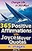 365 Positive Affirmations + Joyce Meyer Quotes by Jimmy Che