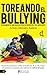 Toreando el Bullying (Spanish Edition)