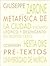 Metafísica de la ciudad: Encanto utópico y desencanto metropolitano