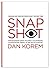 Snapshot - Reading and Treating People Right the First Time by Dan Korem