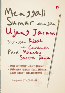 Menggali Sumur dengan Ujung Jarum (Paperback)