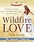 Wildfire Love: The Complete Collection