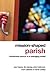 Mission-Shaped Parish: Trad...