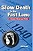 Slow Death in the Fast Lane (Brendan O'Brian Legal Thrillers #1)