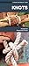 Knots: A Folding Pocket Guide to Purposeful Knots (Pocket Tutor Series)