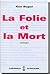 La Folie et la mort