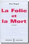 La Folie et la mort