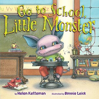 Go to School, Little Monster (Kindle Edition)