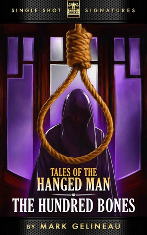 The Hundred Bones (Tales of the Hanged Man Book 1)