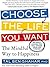 Choose the Life You Want by Tal Ben-Shahar