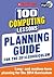 100 Computing Lessons by Steve Bunce