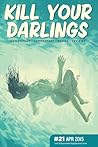 Kill Your Darlings, April 2015