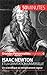 Isaac Newton: La théorie de la gravitation universelle (Grandes Personnalités t. 6) (French Edition)