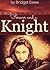 Forever and a Knight (Knigh...