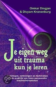 Je eigen weg uit trauma kun je leren