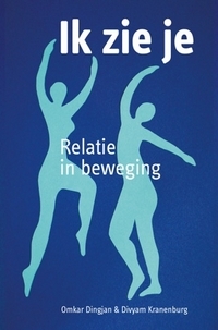 Ik zie je. Relatie in beweging