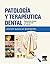 Patología y terapéutica dental: Operatoria dental y endodoncia (Spanish Edition)