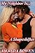 My Neighbor Is...A Shapeshifter by Amanda Bowen