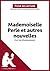 Mademoiselle Perle et autres nouvelles de Guy de Maupassant (Fiche de lecture): Analyse complète et résumé détaillé de l'oeuvre (French Edition)
