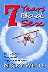 7 Years Bad Sex by Nicky Wells