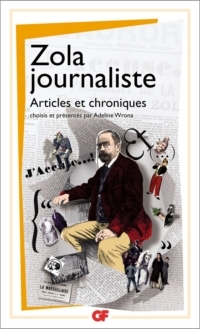 Zola journaliste: articles et chroniques (Mass Market Paperback)