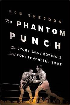 The Phantom Punch: The Story Behind Boxing's Most Controversial Bout