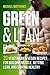 Green & Lean: 20 Vegetarian and Vegan Recipes for Building Muscle, Getting Lean, and Staying Healthy