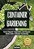 Gardening: Container Garden...