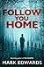 Follow You Home