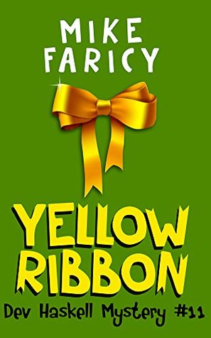 Yellow Ribbon (Dev Haskell Mystery, #11)
