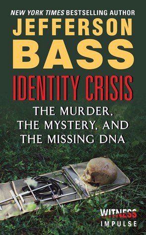Identity Crisis: The Murder, the Mystery, and the Missing DNA (Kindle Edition)