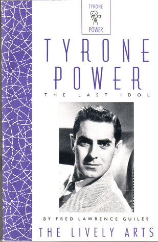 Tyrone Power (Lively Art Series)