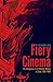 Fiery Cinema: The Emergence of an Affective Medium in China, 1915-1945
