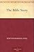 The Bible Story by Newton Marshall Hall